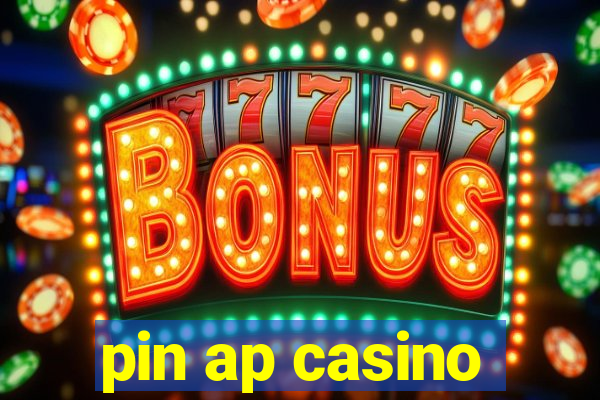 pin ap casino