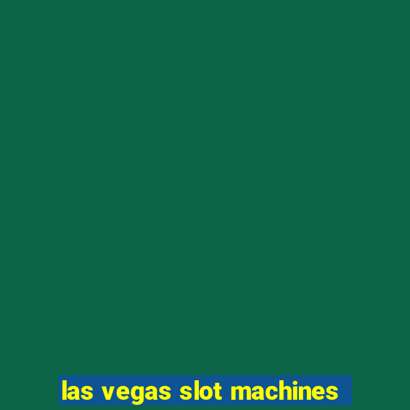 las vegas slot machines