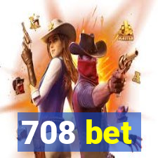 708 bet