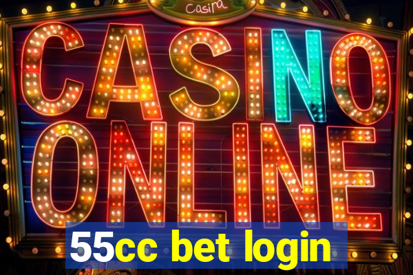 55cc bet login