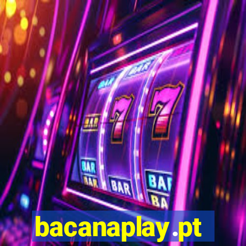 bacanaplay.pt