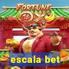 escala bet