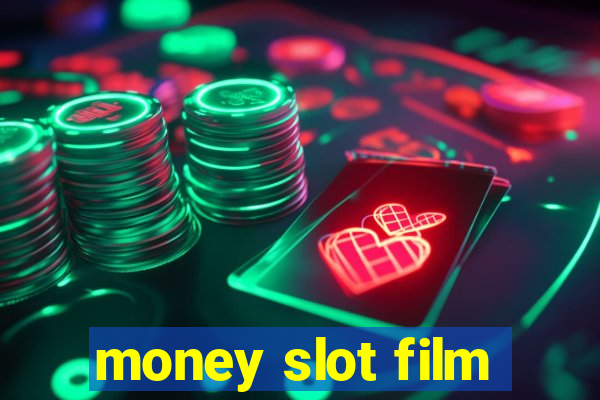 money slot film