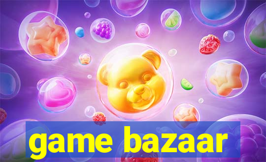 game bazaar