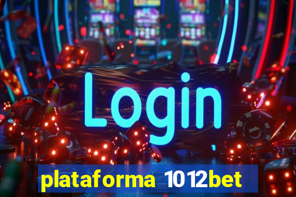 plataforma 1012bet