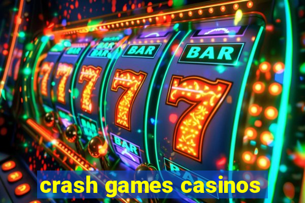 crash games casinos