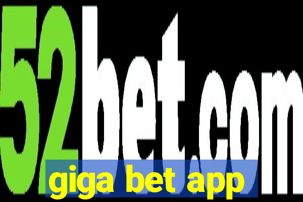 giga bet app