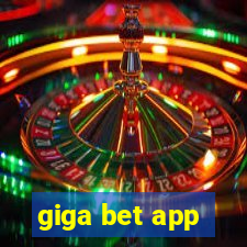 giga bet app