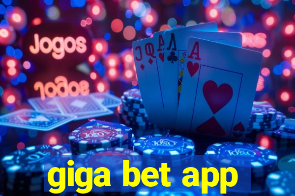 giga bet app