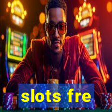 slots fre