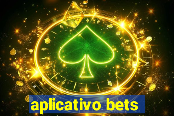 aplicativo bets