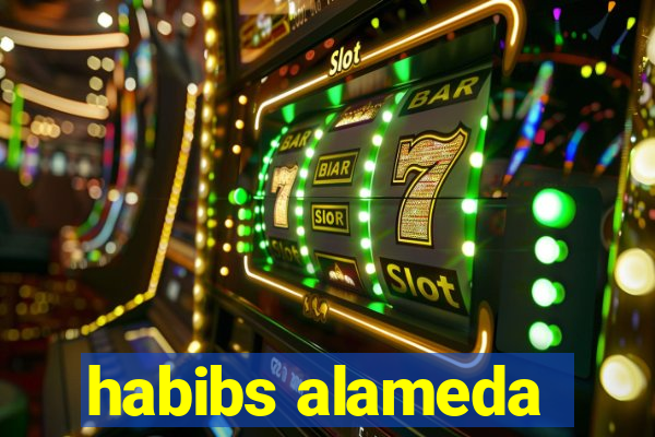 habibs alameda