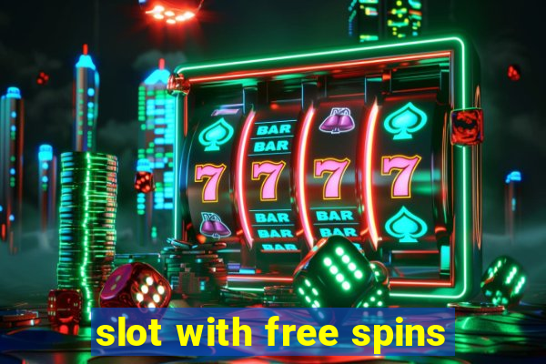 slot with free spins