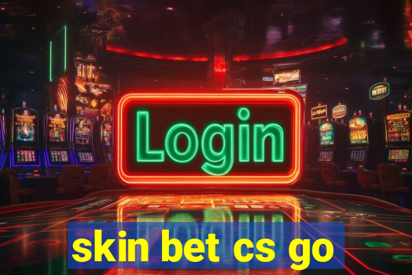 skin bet cs go