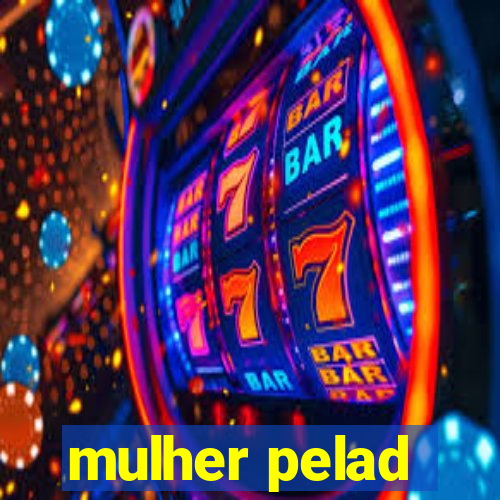 mulher pelad