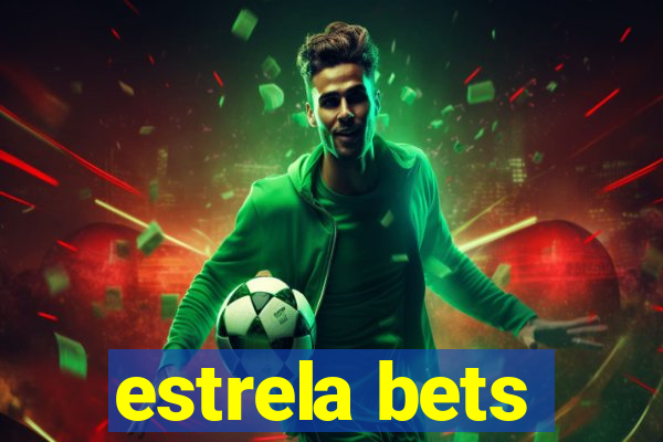 estrela bets