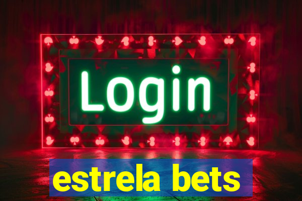 estrela bets