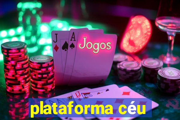 plataforma céu