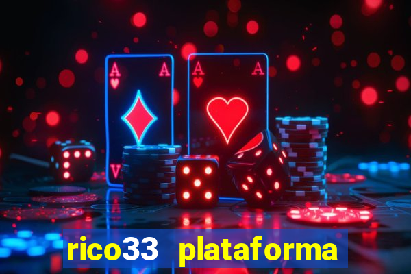 rico33 plataforma de jogos