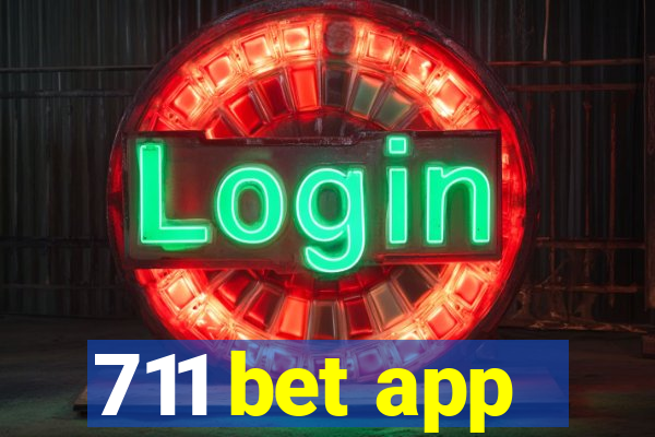 711 bet app