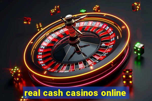 real cash casinos online