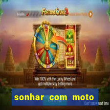 sonhar com moto roubada jogo do bicho