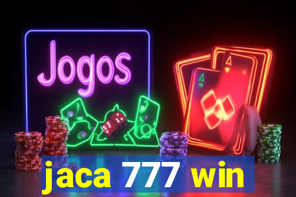 jaca 777 win