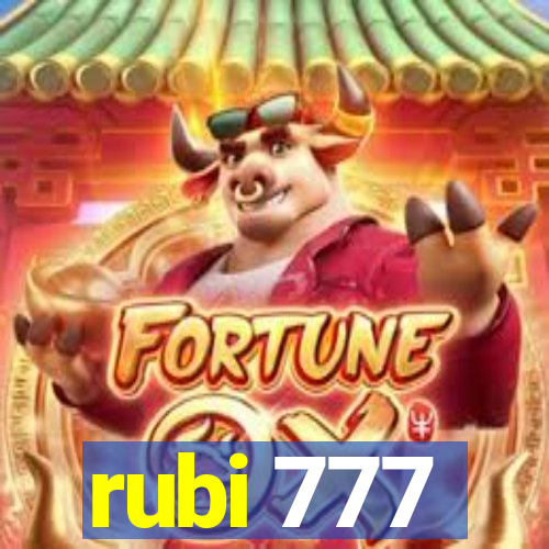 rubi 777