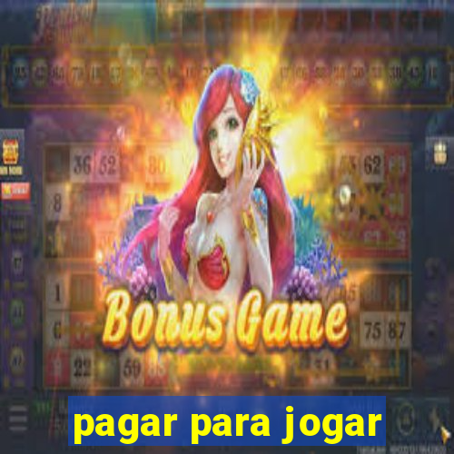 pagar para jogar