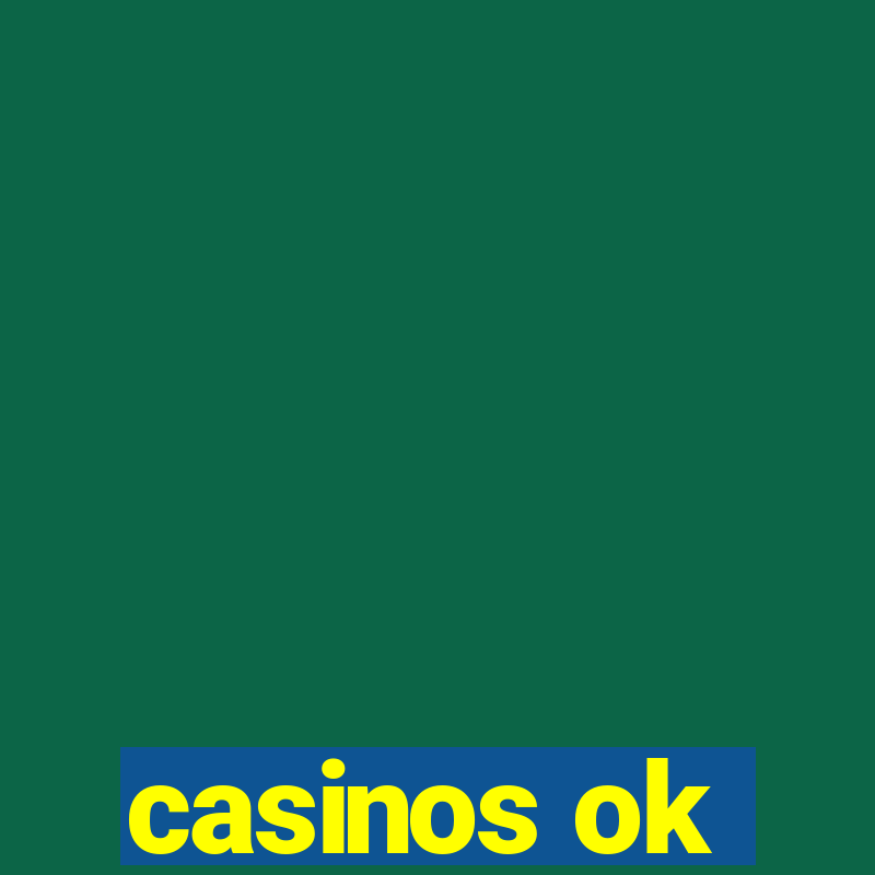 casinos ok