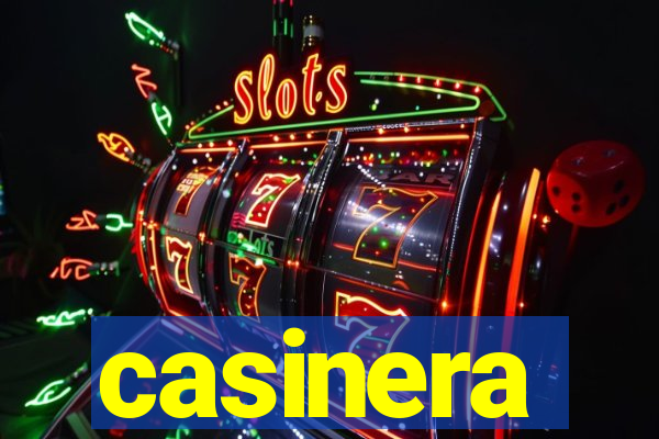 casinera