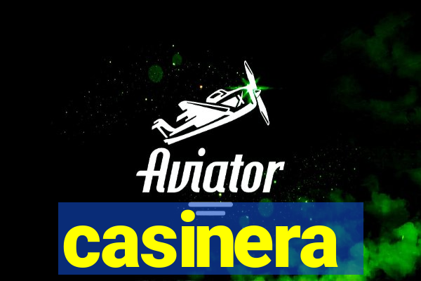 casinera