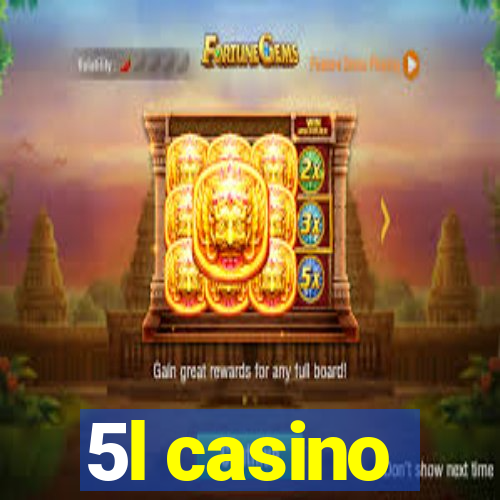 5l casino