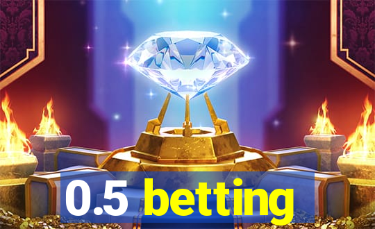 0.5 betting