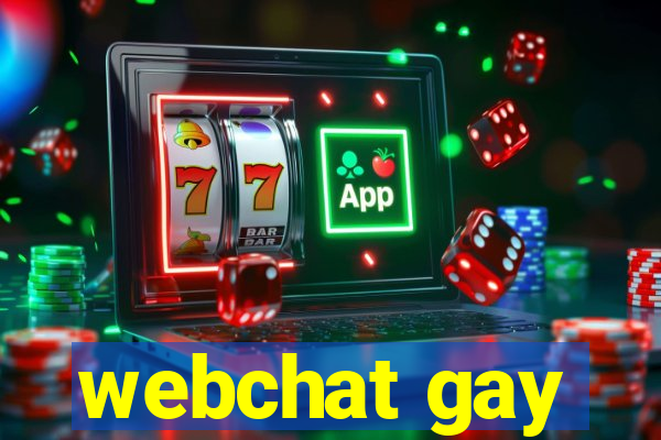 webchat gay