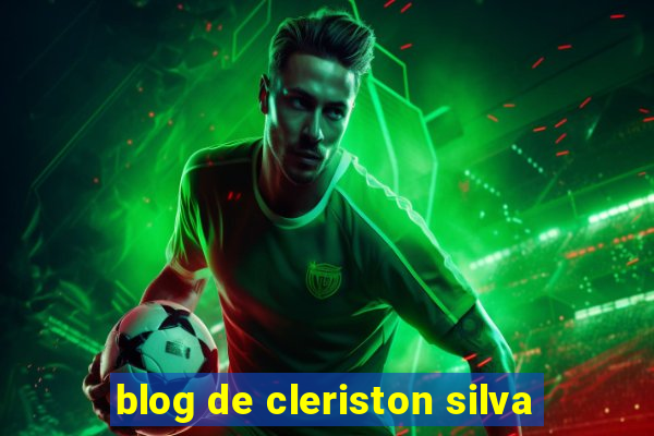 blog de cleriston silva