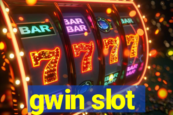 gwin slot