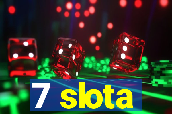 7 slota