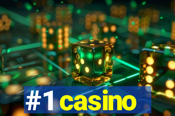 #1 casino