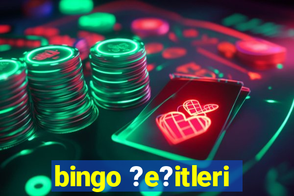 bingo ?e?itleri