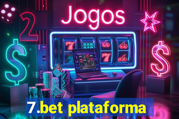 7.bet plataforma