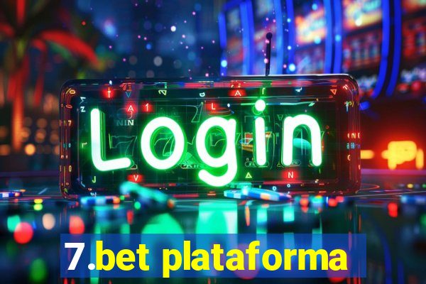 7.bet plataforma