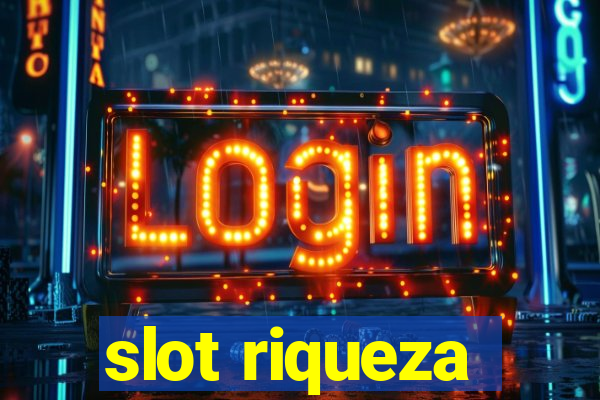 slot riqueza