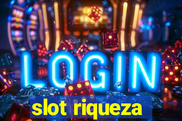 slot riqueza