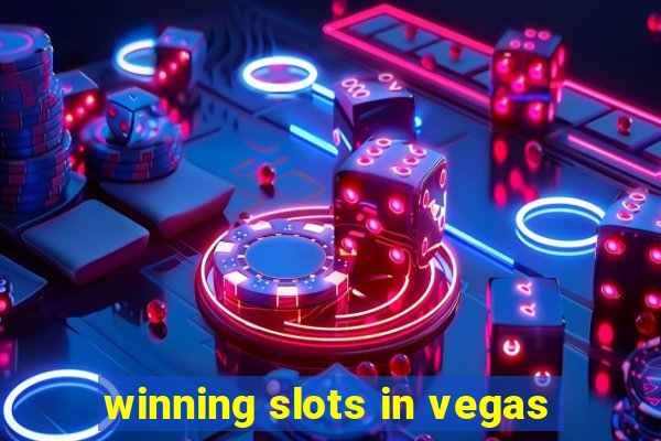 winning slots in vegas