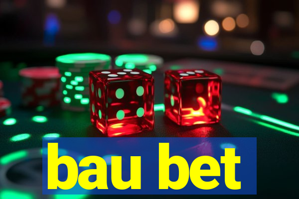 bau bet