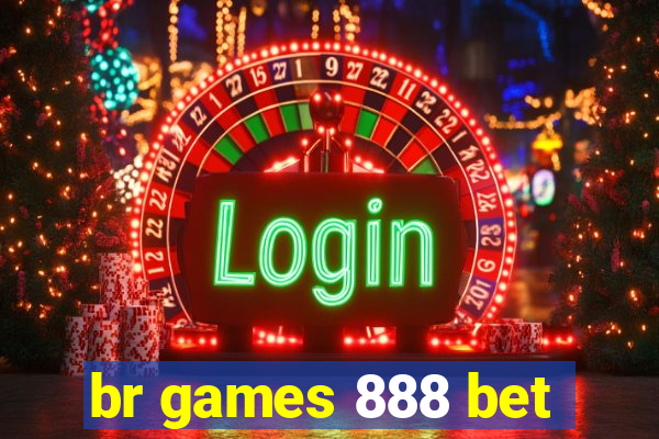 br games 888 bet