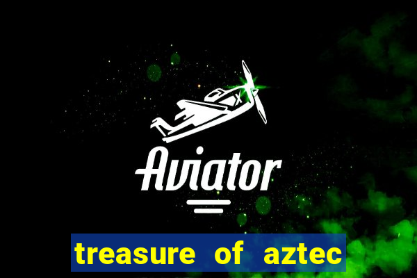 treasure of aztec slot demo