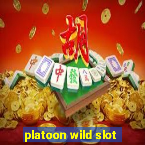 platoon wild slot