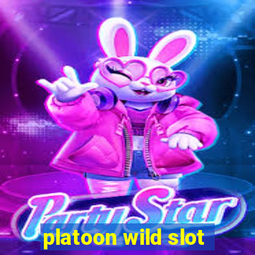 platoon wild slot